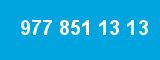 977 851 13 13 977 851 13 13